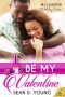 [The McClendon Holiday Series 03] • Be My Valentine · the McClendon Holiday Series, Book 3